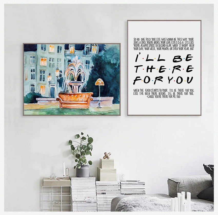

Poster Painting Friends Canvas Art Prints Nordic Wall Pictures Home Decor Fountain Poster I'll Be There For You Friends Tv Show
