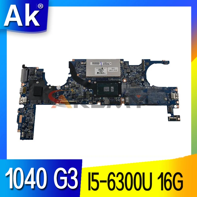 

For HP Elitebook 1040 G3 Laptop Motherboard I5-6300u 16G RAM 844416-601 844416-501 DA0Y0FMBAJ1
