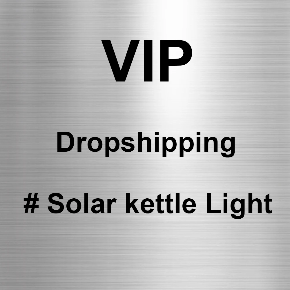 

Dropshipping for Solar Kettle Light