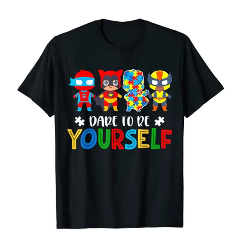 Dare To Be Yourself Shirt Autism Awareness Superheroes T-Shirt Kids Tee Tops Boys Fashion Apparel Men Clothing Novelty Gifts