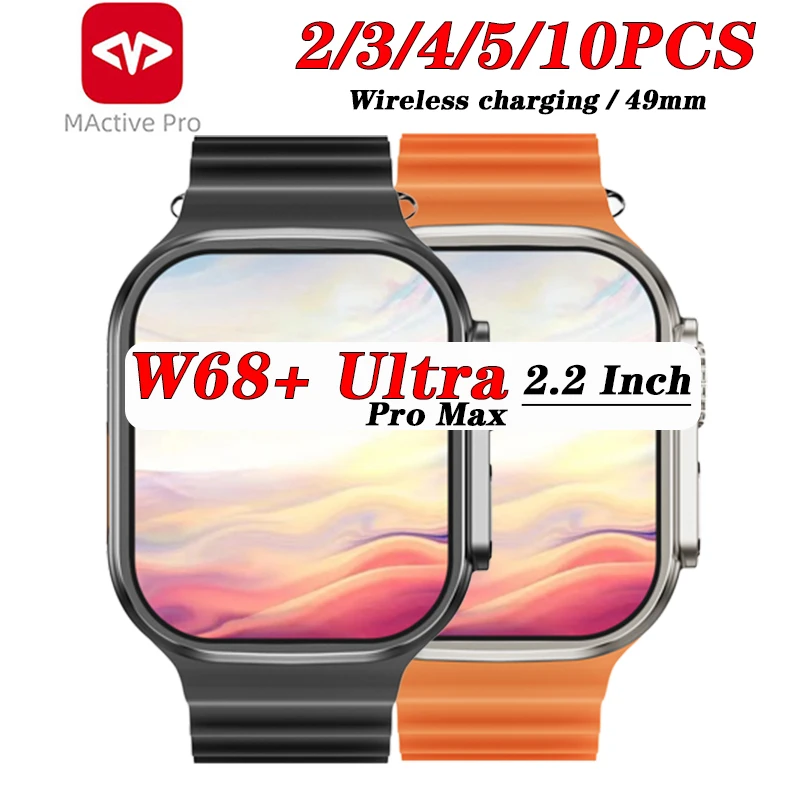 

Смарт-часы W68 + Ultra IWO Ultra Pro Max, оптовая продажа, Беспроводная зарядка, ЭКГ, ЭКГ, экстренные часы, для мужчин и женщин, большие Смарт-часы 2,2 дюйма ...