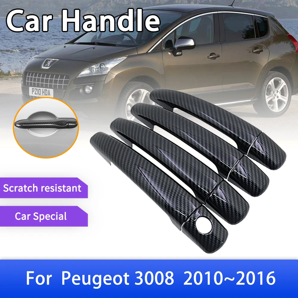

Carbon Fiber Door Handle Cover Catch Trim for Peugeot 3008 MK1 T84 2010 2011 2012 2013 2014 2015 2016 Car Accessories Stickers