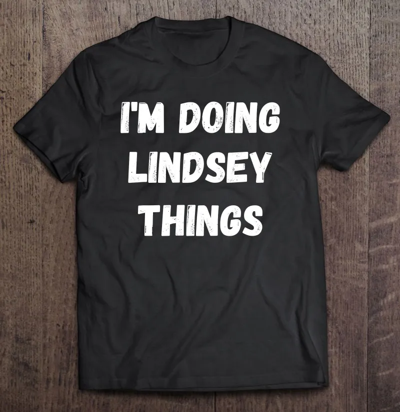 

Футболка мужская оверсайз с надписью «I'm Doing Lindsey Things»