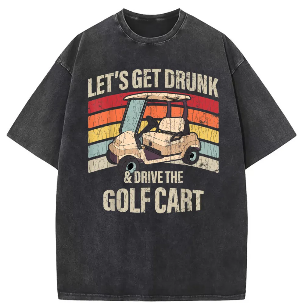 

Давайте напьем и водите Гольф-карту, женские толстовки с длинным рукавом, футболки в стиле преппи, мужские новейшие винтажные футболки на заказ