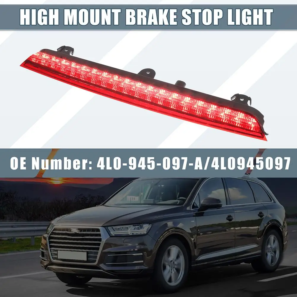 

LED High Mount Brake Light Car Stop Lamp Signal Light 4L0945097 Compatible For Q7 2006-2012 Replacement Accessories