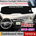 Крышка приборной панели коврик для Toyota Hilux AN120 AN130 2015  2021 Солнцезащитная Подушка Нескользящие аксессуары 2016 2017