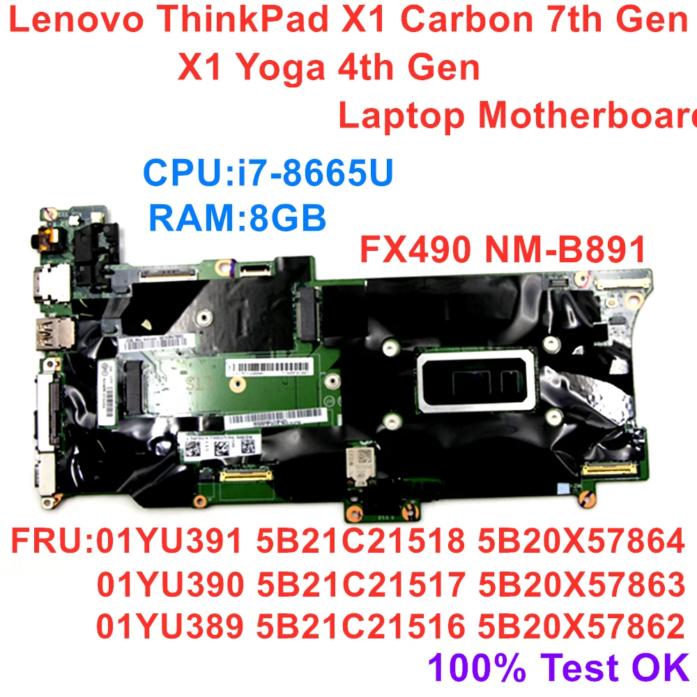 

New/Orig Lenovo ThinkPad X1 Carbon 7th Gen X1 Yoga 4th Gen Laptop Motherboard CPU i7-8665U RAM 8GB Mainboard 01YU389 01YU390