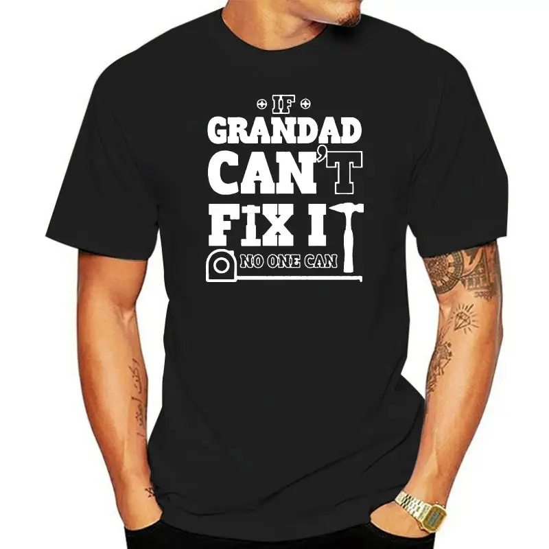 

If Grandad Cant Fix It Birthday Christmas Xmas Present Mens T-Shirt Black