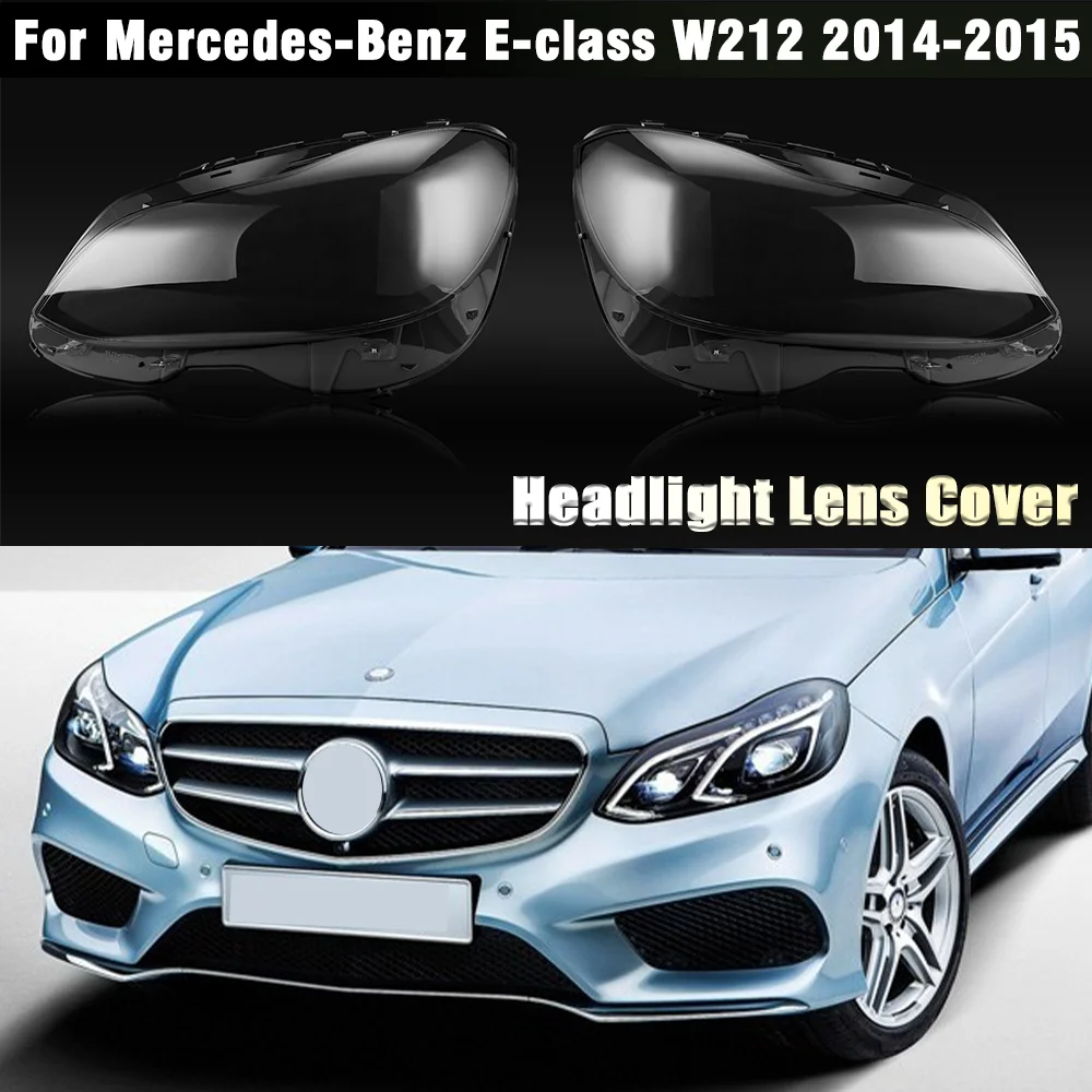 

Headlight Cover Headlamp Shell Headhights Lens Lampshade Headlamp Lens For Mercedes-Benz E Class W212 E200L E260L E280L E300L