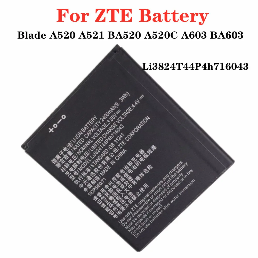 

Новый высококачественный аккумулятор 2400 мАч Li3824T44P4h716043 для телефона ZTE Blade A520 A521 BA520 A520C A603 BA603