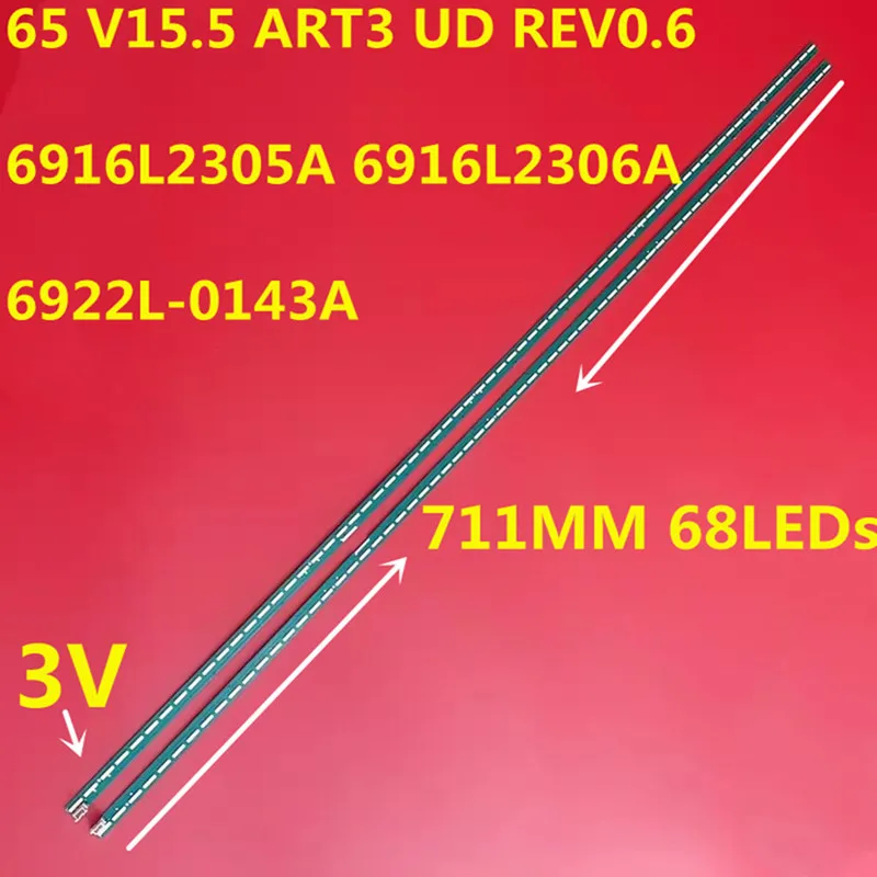 

LED Strip For 65'' V15.5 ART3 UD REV 0.6 L R type 6922L-0143A 6916L-2305A 2306A 65UH6030 65UH615A 65UF6450 65UF6800 65UF7690