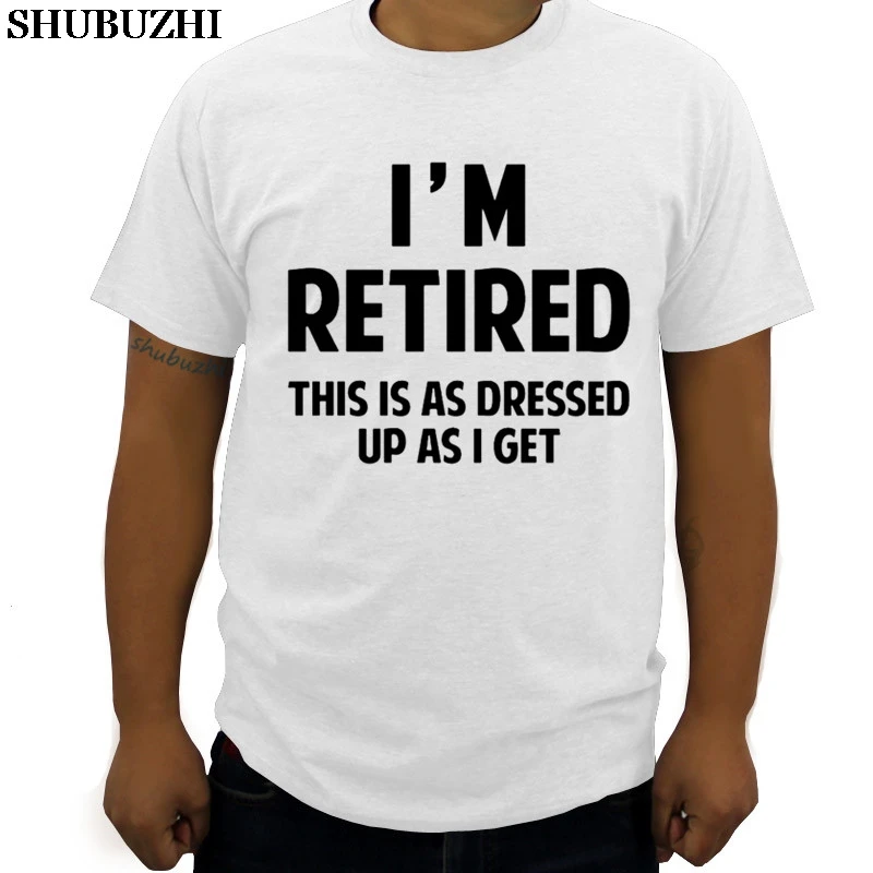 

new arrived I'm Retired shubuzhi men t-shirt summer fashion style cotton 100% cool hip-hop t shirt hip-hop tshirt big size 5XL