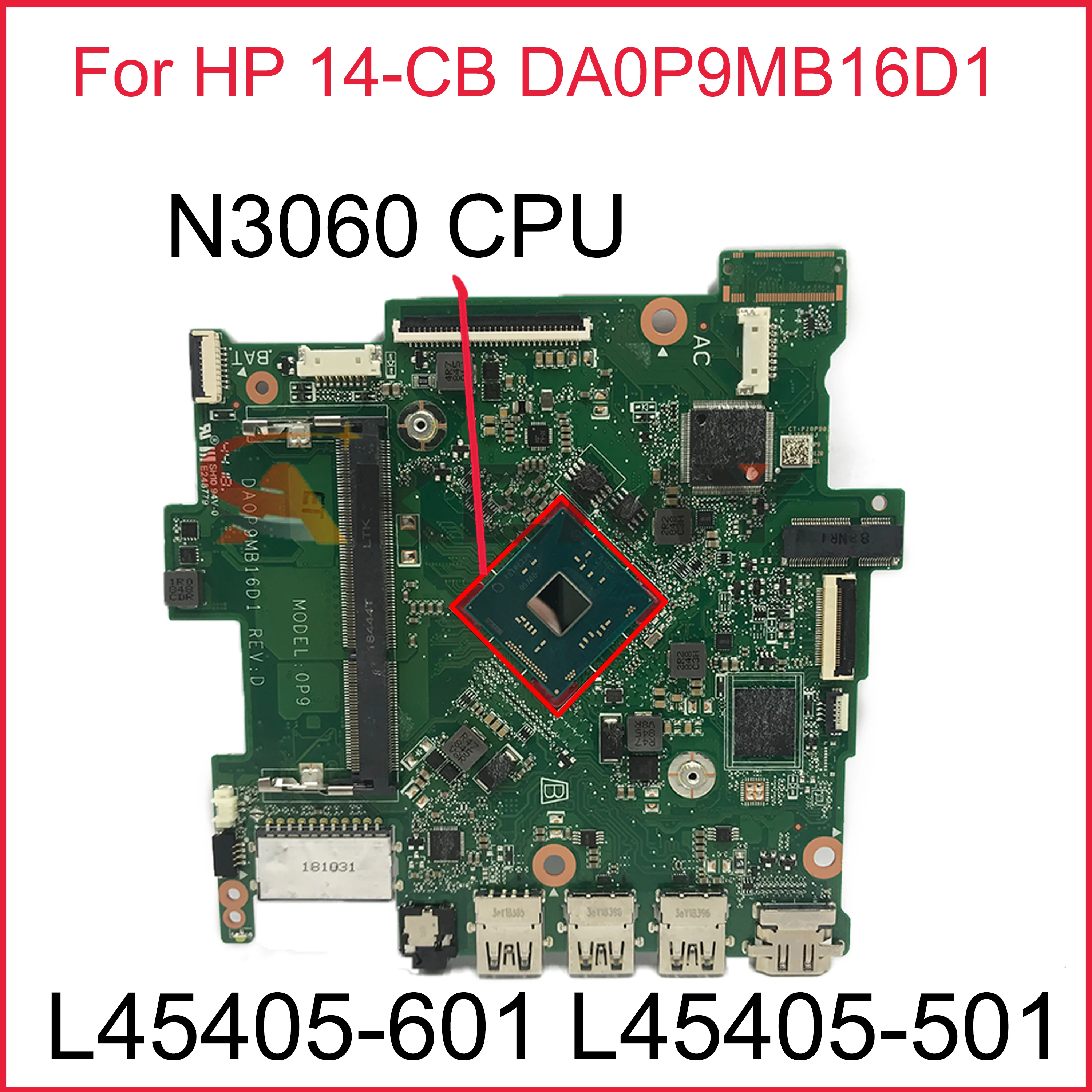

L45405-601 L45405-501 L45405-001PC motherboard for HP 14-CB laptop motherboard DA0P9MB16D1 with SR2ZN N3060 CPU 100% test