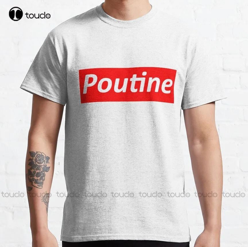 

Poutine Classic T-Shirt Custom Aldult Teen Unisex Digital Printing Tee Shirt Custom Aldult Teen Unisex Fashion Funny New Xs-5Xl