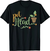 pot head shirt funny gardening humorous gifts t shirt