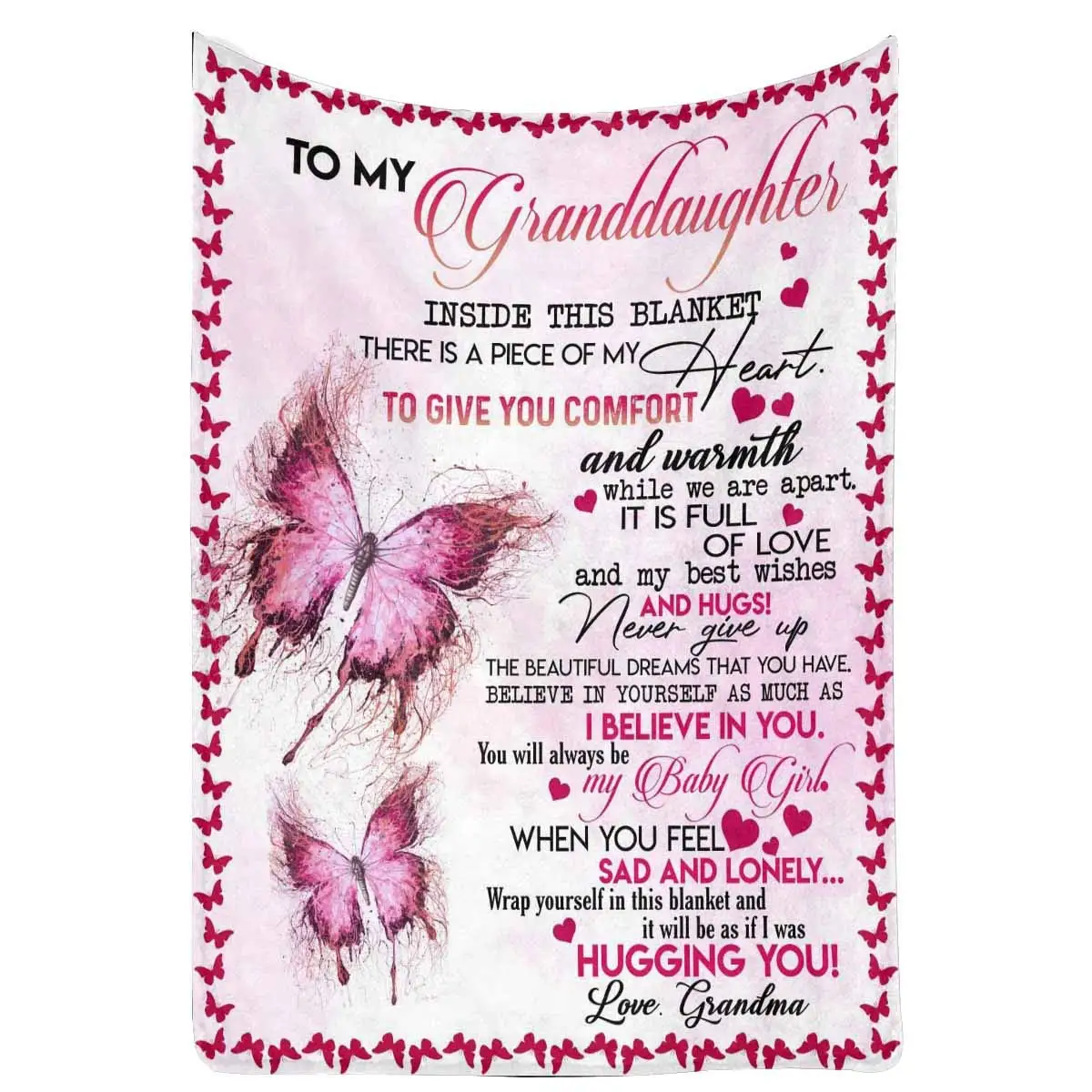 

The Blanket That Grandma Gave To My Granddaughter You Will Always Be My Baby Girl Butterfly Travel Flannel Blanket