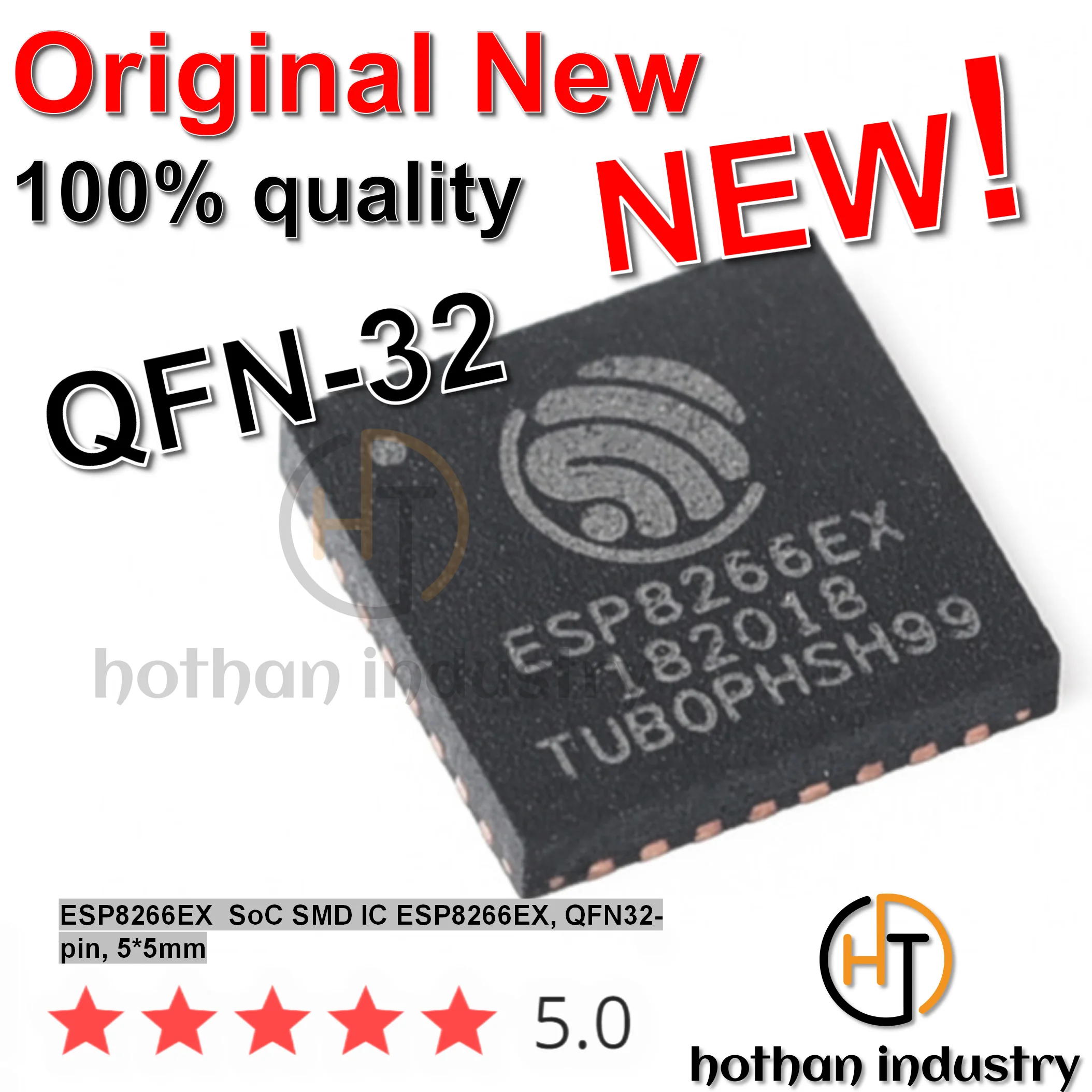 

【10pcs】2021+ hothan 100% Imported Orignal New ESP8266EX SoC SMD IC ESP8266EX, QFN32-pin, 5*5mm