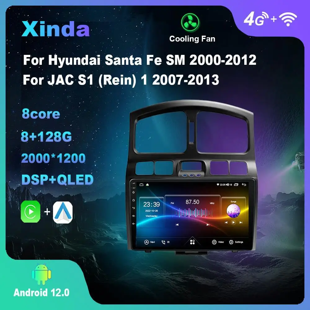 

Android 12.0 For Hyundai Santa Fe SM 2000-2012 For JAC S1 (Rein) 1 2007-2013 Multimedia Player Auto Radio GPS 4G WiFi DSP