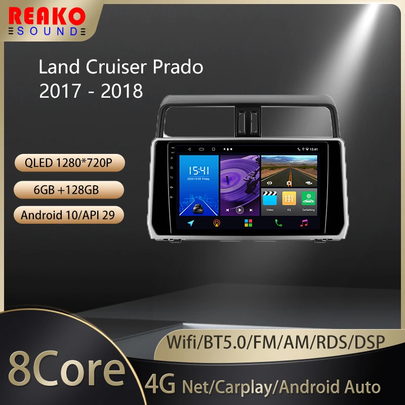 

REAKOSOUND For Toyota Land Cruiser Prado 150 2017 - 2018 Car Radio Ai Voice Multimedia Video Player Navigation GPS Android Auto