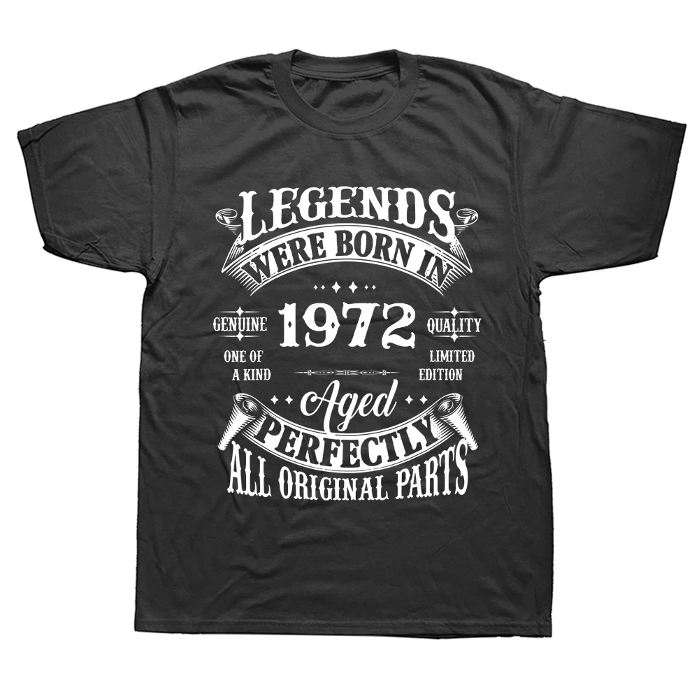 

Vintage Legends Born In 1972 50 Years Old T Shirt Men Cotton Short Sleeve T-shirt Camiseta Clothing Funny New Birthday Gift