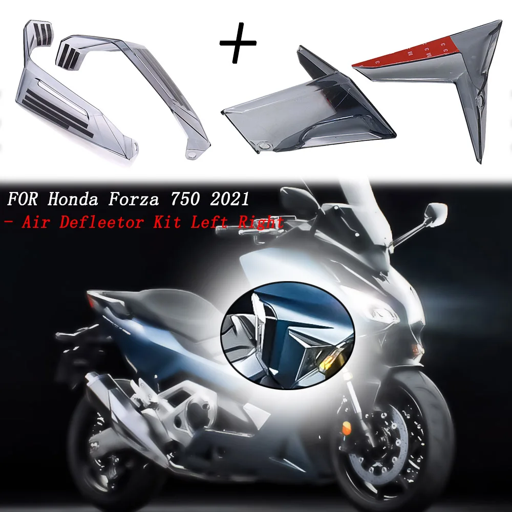 

Новые аксессуары для мотоциклов дефлекторный комплект левый/правый верхний дефлекторный комплект для Honda For Forza 750 для Forza750 2021
