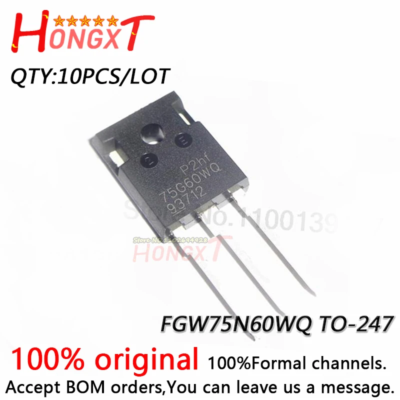 10 шт. Новый FGW75N60WQ 75G60WQ FGW75N60HD 75G60HD TO-247 IGBT одна трубка 75 а 600 В.