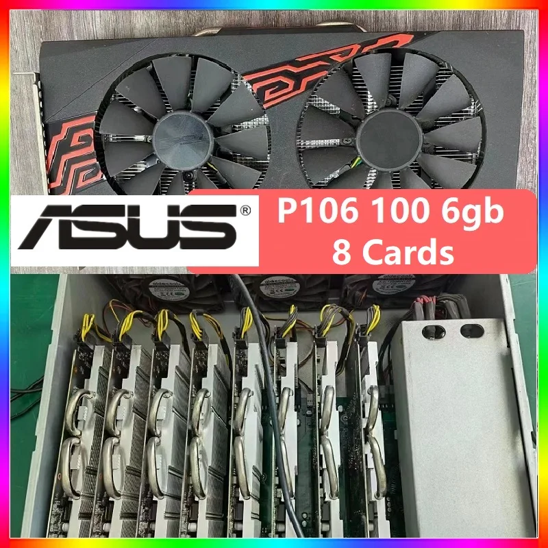 

ASUS Free Shipping Used Graphics Cards P106 100 6gb 8 cards GPU gx 6 gb Video Card Mining Mining Motherboard Set Gaming