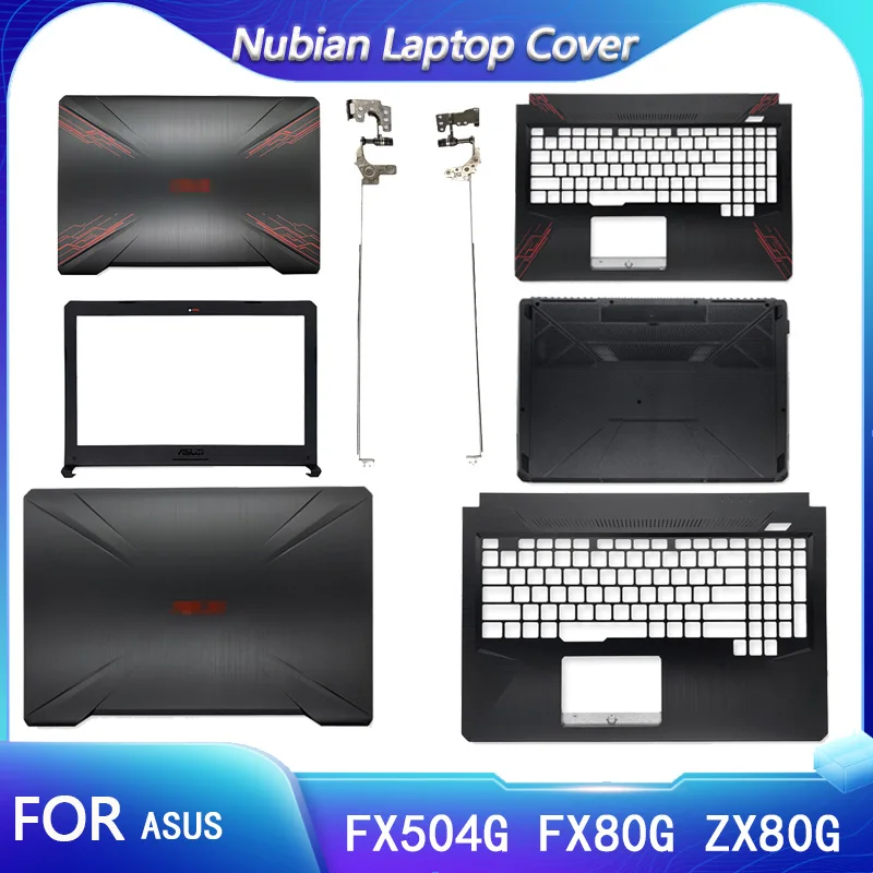 

Задняя крышка для ноутбука ASUS FX504 FX504G FX504GD/GE FX80 FX80G FX80GD/Передняя панель/петли/Упор для рук/Нижняя крышка 47BKLLCJN80