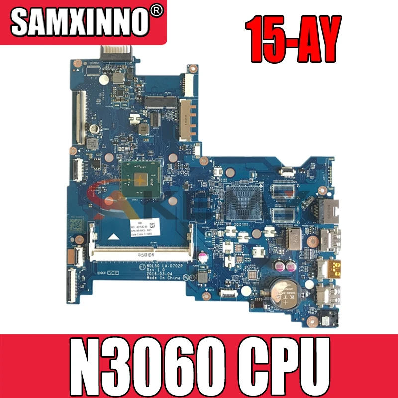 

Для HP 250 G5 15-AY BDL50 LA-D702P материнская плата для ноутбука CPU N3060 DDR3 100% протестированная работа