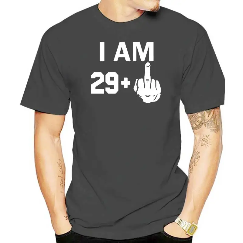 

Men's T-Shirt I Am 29 Plus Middle Finger 30th Cool Funny Birthday Gifts Idea T Shirt for Man Husband Daddy Father's Day Present