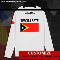 east timor tmp timor leste tetum east timorese tl hoodie custom jersey fans diy name high street fashion loose casual hoodies