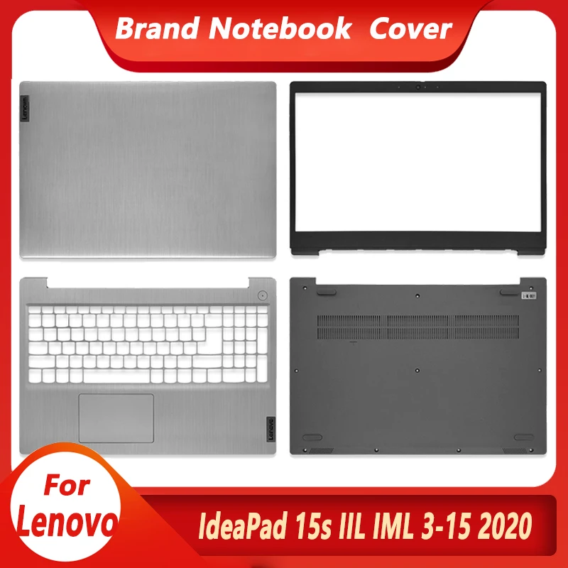 

Новинка для Lenovo IdeaPad 15s IIL IML 3-15IIL 2020, задняя крышка ЖК-дисплея, передняя панель, Упор для рук, нижняя крышка корпуса ноутбука, серебристый