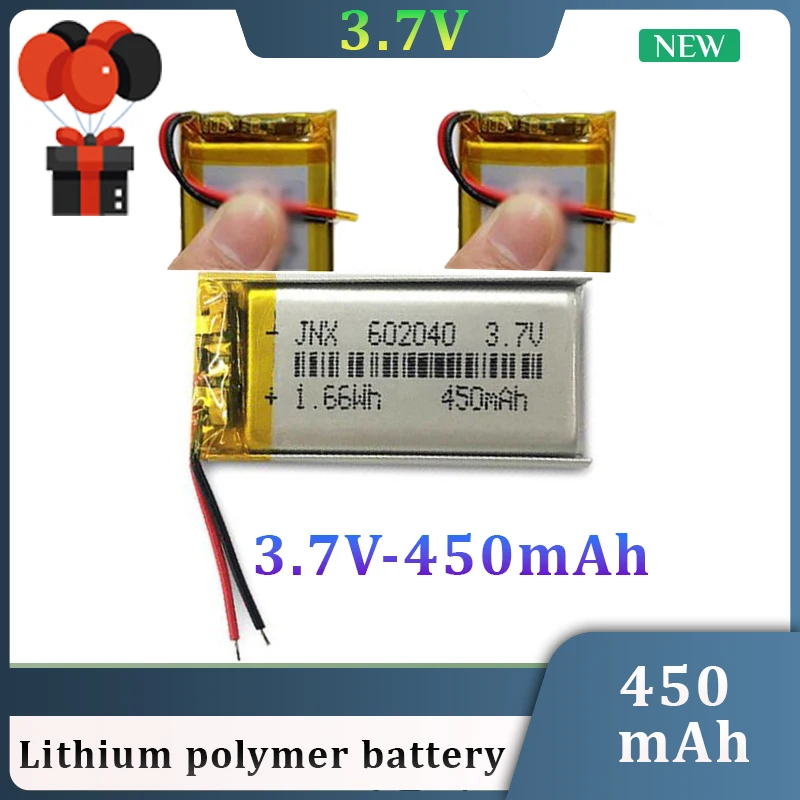 

New 3.7V 602040 Polymer Lithium Battery 450mAh Suitable for Bluetooth Headset Speaker Electric Toothbrush LED Light Shoe Light