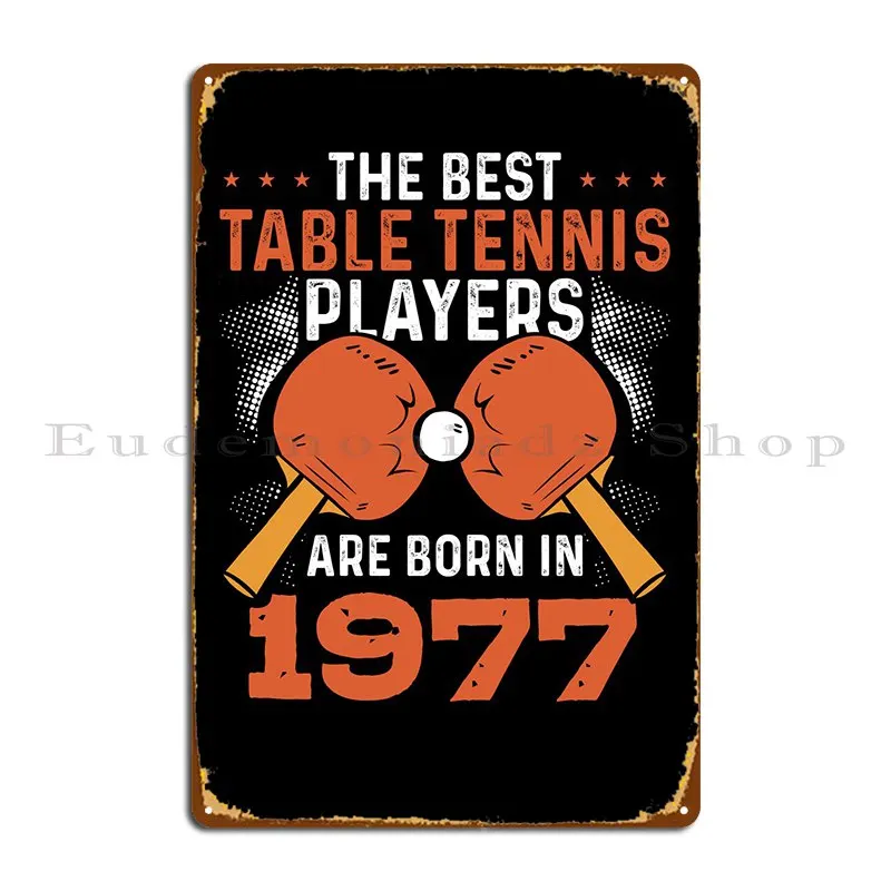Table Tennis Player 1977 Metal Plaque Wall Cave Garage Club Designer Retro Tin Sign Poster