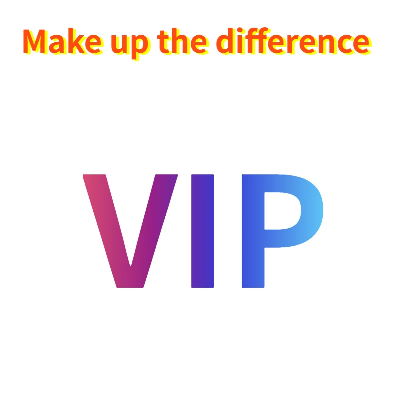 

VIP Make up the difference