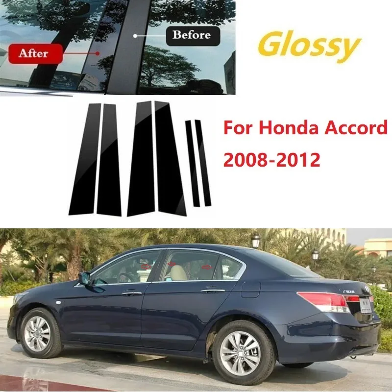 

High Quality 6PCS Polished Pillar Posts Fit For Honda Accord 2008-2012 Window Trim Cover BC Column Sticker
