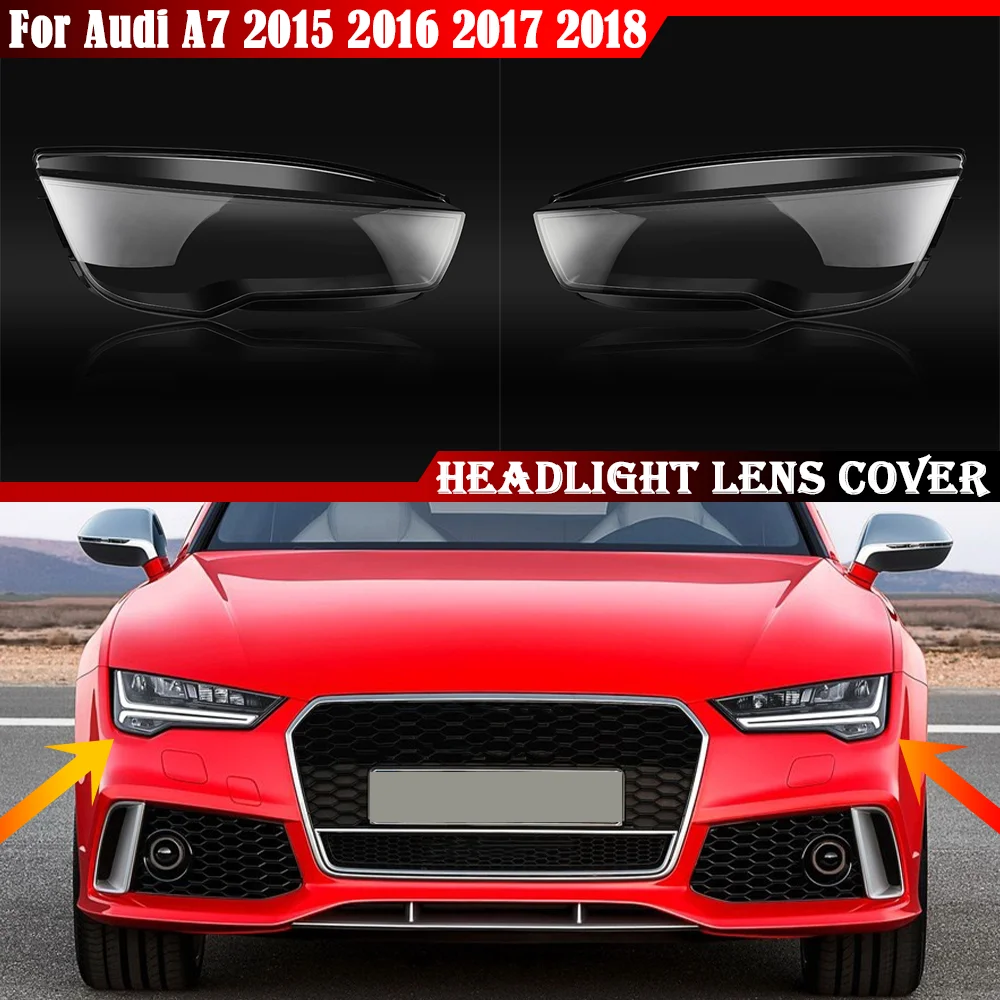 

Car Front Headlight Glass Headlamp Transparent Lampshade Lamp Shell Auto Lens Cover For Audi A7 2015 2016 2017 2018 Car Styling