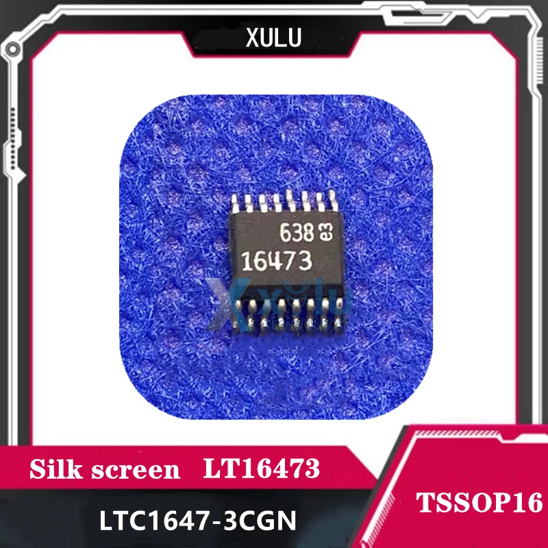 

LTC1647-3CGN screen printing 16473 LTC1647-3 LT16473 SSOP-16 chip dual heat exchange voltage controller