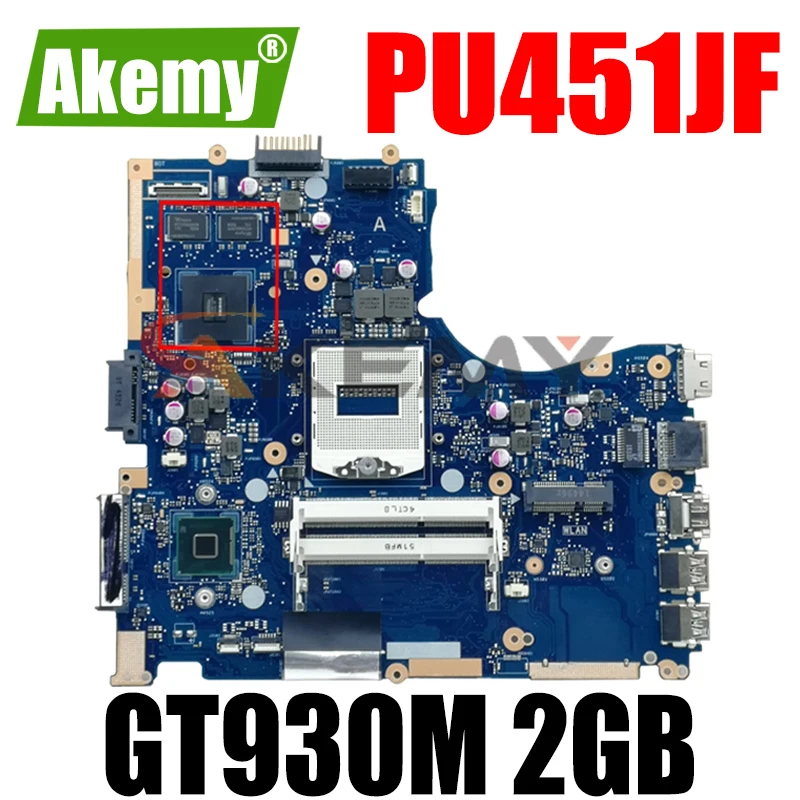 

PU451JF GT930M 2GB N16S-GM-S-A2 mainboard REV 2.0 For ASUS PU451 PU451J PU451JF Laptop motherboard DDR3 USB 3.0 100% Tested