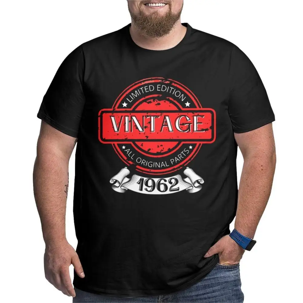 

Men Born In 1962 Vintage Birthday gift T Shirt 100% Cotton Tops Funny Short Sleeve O Neck Big Tall Tees Big Size 5XL 6XL T-Shirt