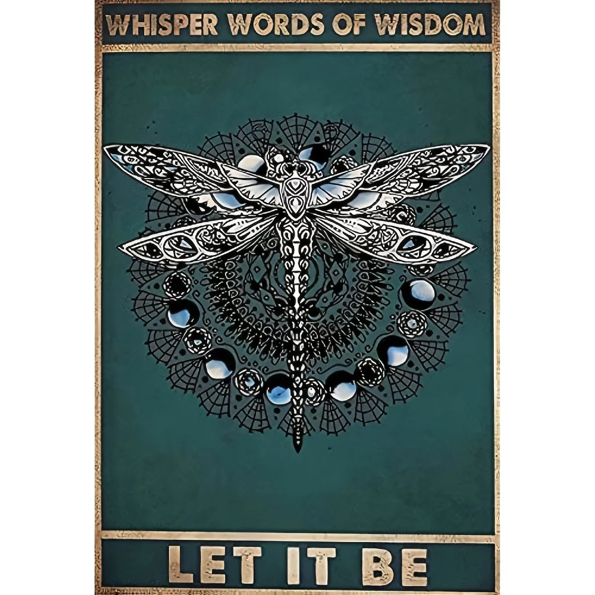 

B Retro Tin Sign Hippie Metal Tin Sign Whisper Words Of Wisdom Let It Be Dragonfly Vintage Hippie Soul Dragonfly Flowers Gypsy