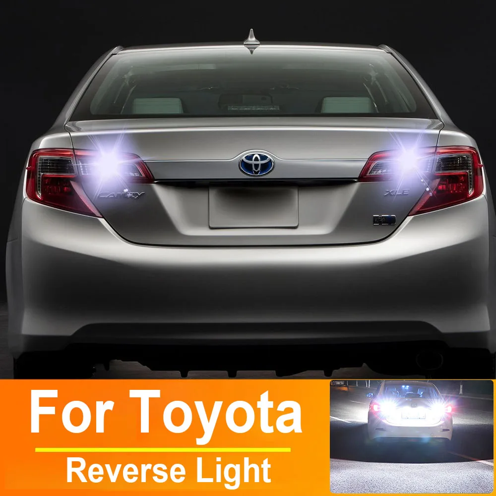 2 шт. светодиодный фонарь заднего хода T15 W16W для Toyota Auris Avensis T27 CHR Camry Corolla FJ Cruiser 86 Land