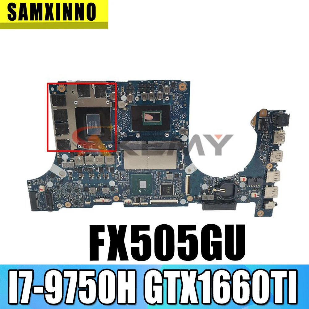 

FX505GU notebook motherboard 8GB/I7-9750H GTX1660TI/V6G FX505GU FX505GT FX905GU FX905GT For ASUS laptop mainboard