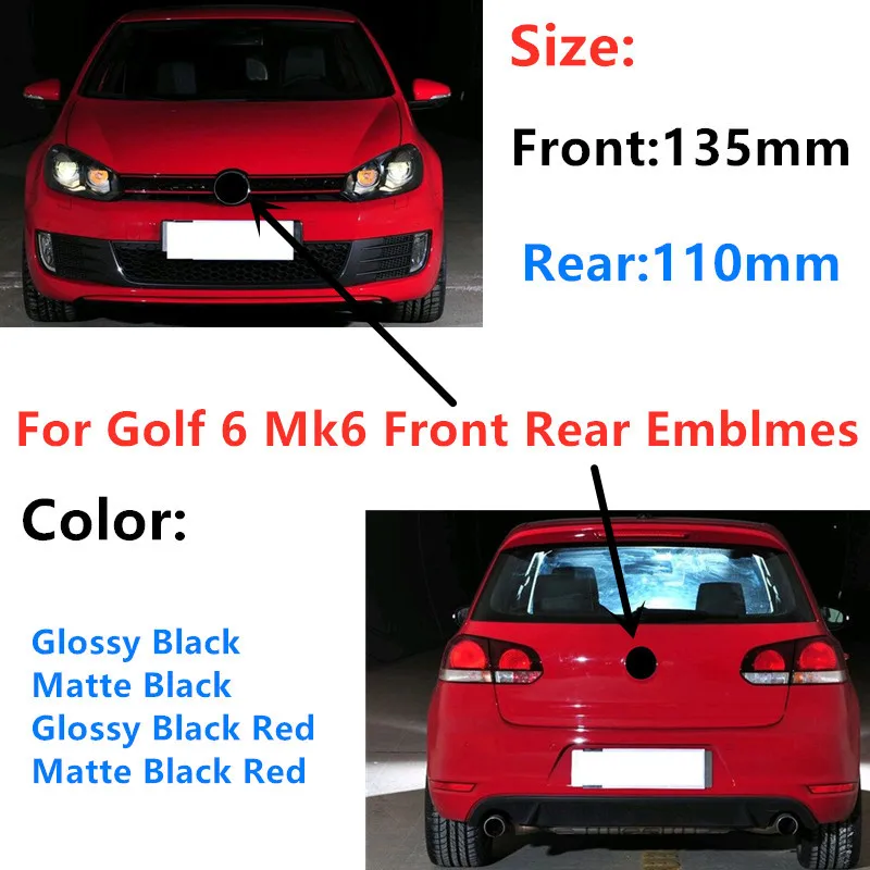 

ABS 2pcs 135mm 110mm Replace Car Front Grill Badges Rear Trunk Lid Emblem For Golf 6 MK6 2009 2010 2011 2012 Glossy Black Red