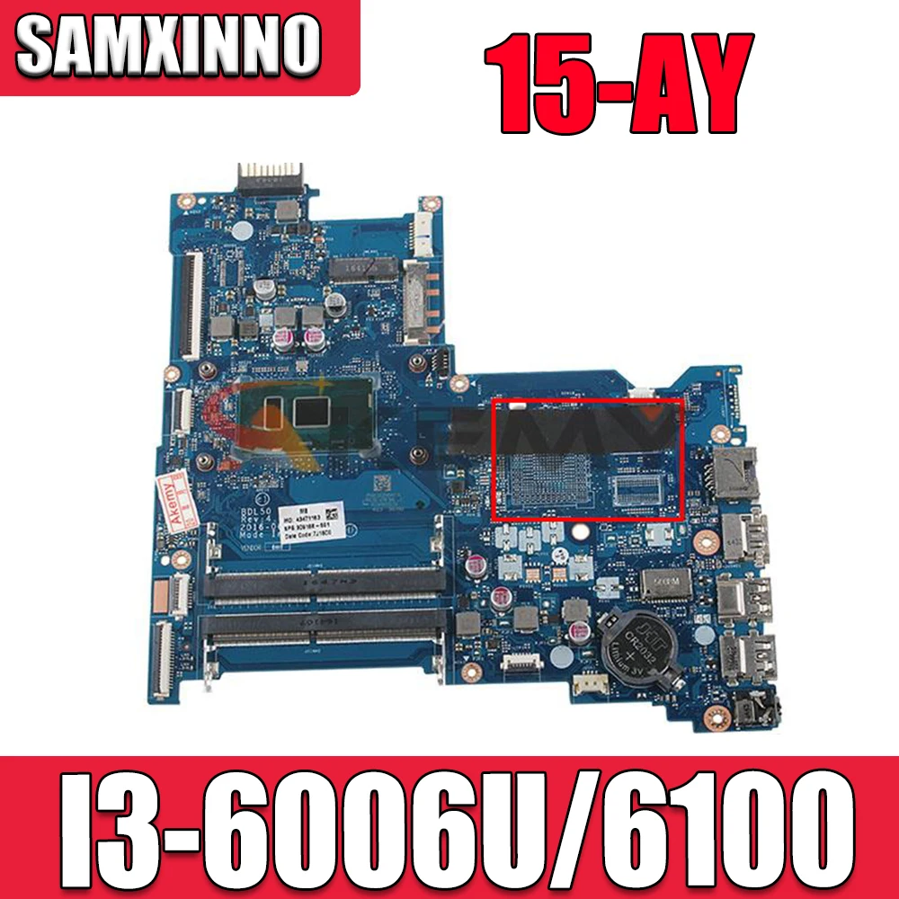 

For HP 15-AY 115-AY028 Laptop Motherboard 854946-601 854946-001 BDL50 LA-D704P With SR2EU I3-6006U/6100 CPU DDR4 100% Tested