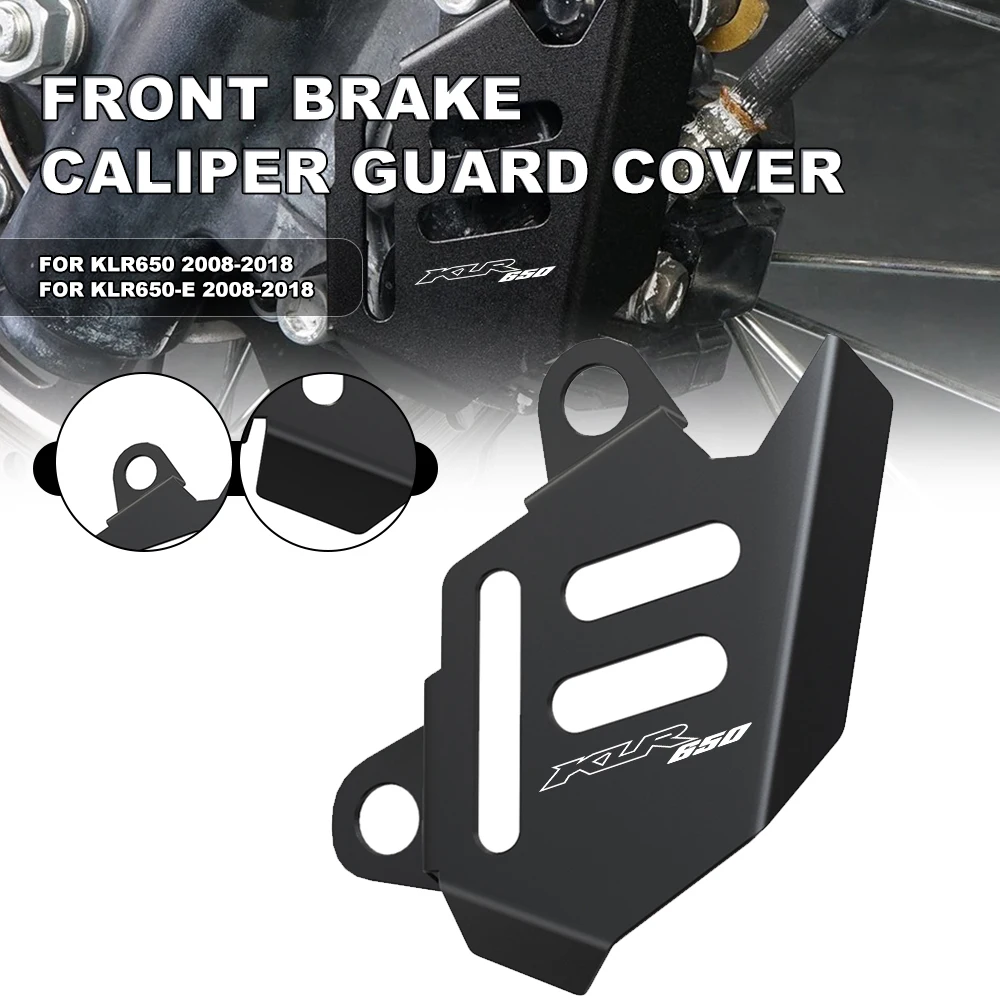 

Motorcycle Front Brake Caliper Guard Cover For Kawasaki KLR650 KLR 650 E 2008-2 018 2009 2010 2011 2012 2013 2014 2015 2016 2017