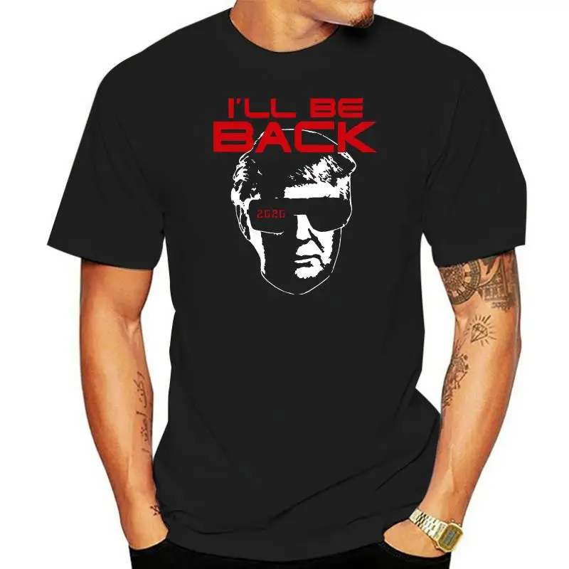 

Ill Be Back Donald Trump T-Shirt Terminator 2022 Shirt 2022 Fashion Short Sleeve T Shirt 100% Cotton Casual Tee Shirt