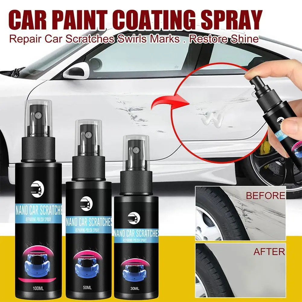 

30/50/100ml Car Scratch Repair Nano Spray Ceramic Coating Removes B99 And Car Sealant Paint Any Scratch Mark L6C5