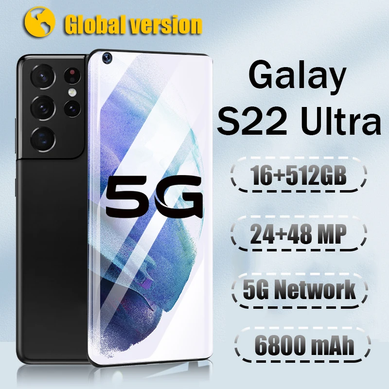

2022 New Galay S22 Ultar Andorid Smartphone 16GB 512GB Mobile phones 4G/5G Network cellphone celular 6800mAh 7.3HD Full screen