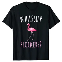 flamazing flamingo design whassup flockers t shirt cute graphic tee tops women aesthetic clothing short sleeve blouses gifts